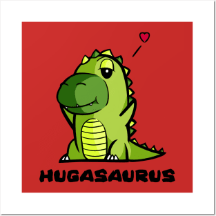 Hugasaurus Posters and Art